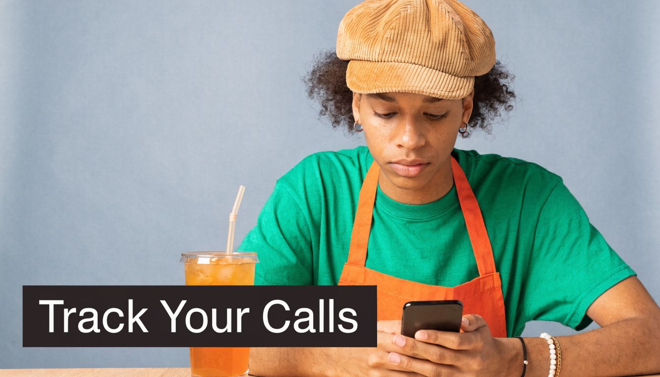 A person in an apron looking down at their phone next to an iced beverage, text overlay says Track Your Calls.